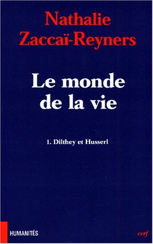 Stock image for Le Monde De La Vie. Vol. 1. Dilthey Et Husserl for sale by RECYCLIVRE