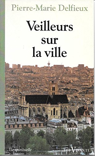 Beispielbild fr Veilleurs sur la ville : Jrusalem, livre de vie zum Verkauf von Ammareal