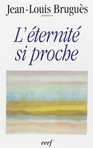 Beispielbild fr L'ternit si proche : Confrences du Carme l995,  Notre-Dame de Paris zum Verkauf von Ammareal