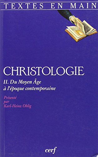 9782204052405: Christologie, II: Du Moyen ge  aujourd'hui