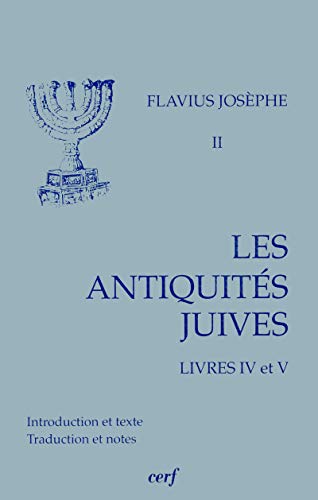 Les AntiquitÃ©s juives, livres IV Ã: V (9782204052573) by JosÃ¨phe, Favius
