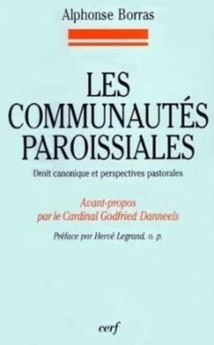 Beispielbild fr Les Communautes Paroissiales: Droit canonique et perspectives pastorales zum Verkauf von Henry Stachyra, Bookseller