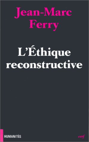 Beispielbild fr L'thique Reconstructive zum Verkauf von RECYCLIVRE