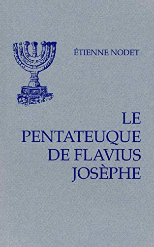 Beispielbild fr La Bible de Josephe. Le Pentateuque de Flavius Josph. zum Verkauf von Antiquariaat Spinoza