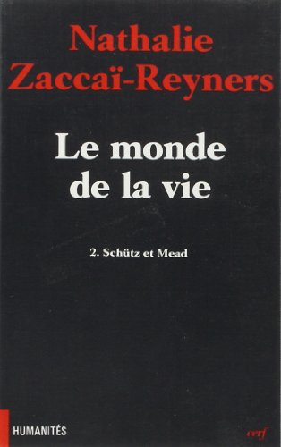 Stock image for Le monde de la vie - tome 2 Schutz et mead (02) for sale by Gallix