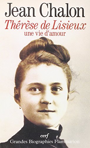 Beispielbild fr Thrse De Lisieux : Une Vie D'amour zum Verkauf von RECYCLIVRE