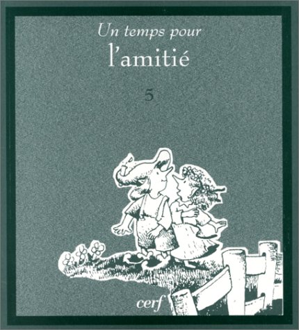 Stock image for Un temps pour l'amiti for sale by medimops