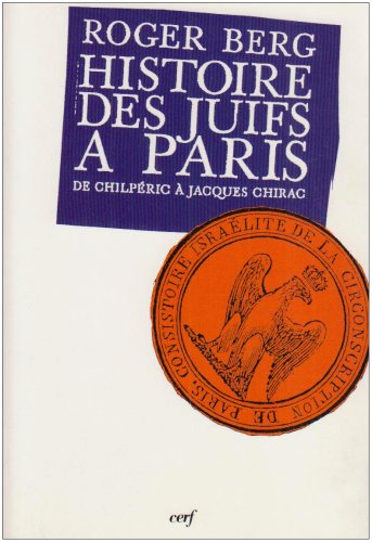 9782204055079: Histoire des Juifs  Paris: De Childric  Jacques Chirac