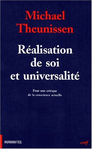 Beispielbild fr Ralisation de soi et universalit : Pour une critique de la conscience actuelle zum Verkauf von medimops