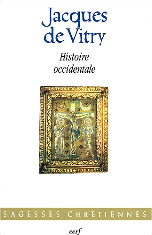 HISTOIRE OCCIDENTALE (9782204055796) by JACQUES DE VITRY