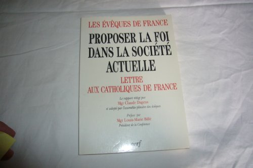 Beispielbild fr Proposer la foi dans la socit actuelle zum Verkauf von Librairie Th  la page