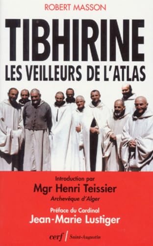 9782204056885: Tibhirine: Les veilleurs de l'Atlas