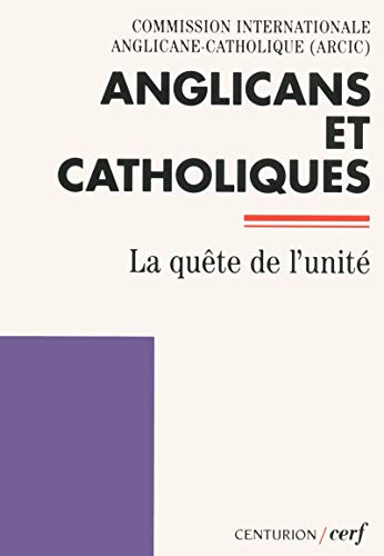 Stock image for Anglicans et Catholiques: La quete de l'unite for sale by Zubal-Books, Since 1961