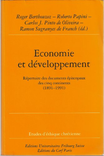 Beispielbild fr Economie Et Dveloppement : Rpertoire Des Documents piscopaux Des Cinq Continents, 1891-1991 zum Verkauf von RECYCLIVRE
