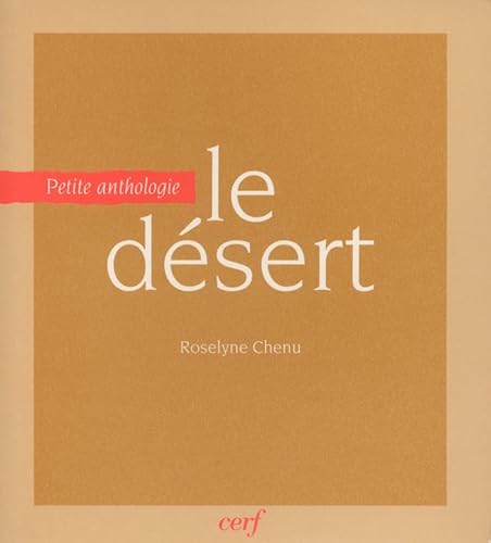 9782204057677: Le dsert: Petite anthologie