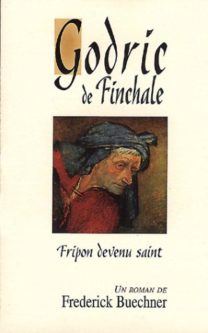 9782204057974: Godric de Finchale: Fripon devenu saint