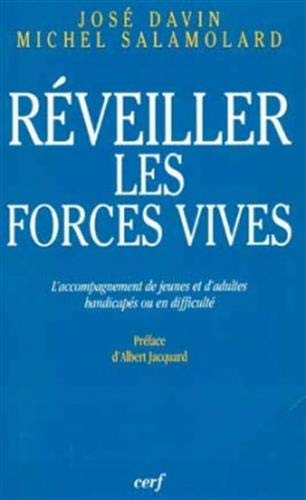 Imagen de archivo de Reveiller les forces vives. l'accompagnement de jeunes et d'adultes (French Edition) a la venta por Zubal-Books, Since 1961