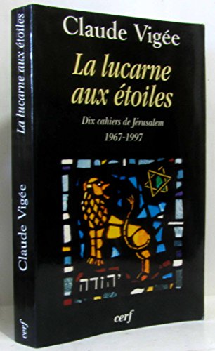 Imagen de archivo de La Lucarne Aux toiles : Dix Cahiers De Jrusalem, 1967-1997 a la venta por RECYCLIVRE
