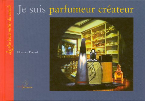 Stock image for Je suis parfumeur crateur for sale by Ammareal