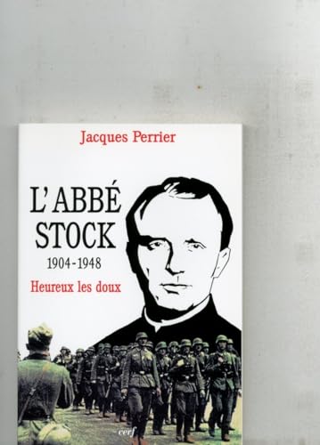 9782204059350: L'abb Stock (1904-1948): "Heureux les doux"