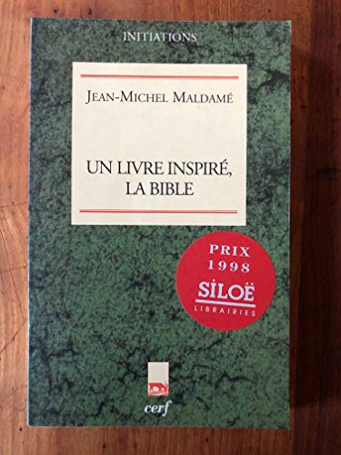 Beispielbild fr Un Livre Inspir, La Bible : Le Livre O Dieu Se Dit zum Verkauf von RECYCLIVRE