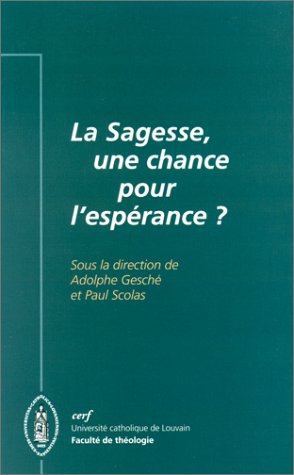 Imagen de archivo de La Sagesse, Une Chance Pour L'esprance ? a la venta por RECYCLIVRE