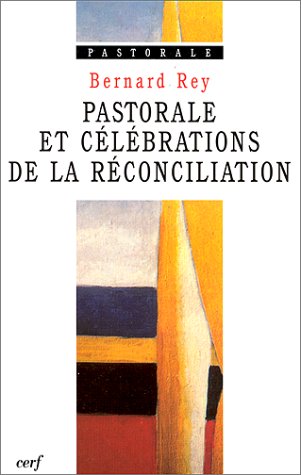 Stock image for Pastorale et clbrations de la rconciliation for sale by medimops