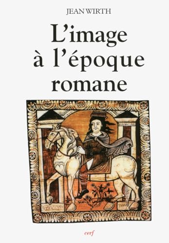 Beispielbild fr L'IMAGE  L'POQUE ROMANE zum Verkauf von Gallix