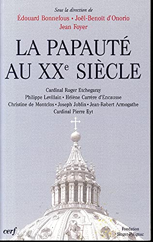 9782204062602: La Papaut au XXe sicle: Colloque de la Fondation Singer-Polignac