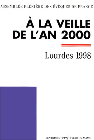 Stock image for A la veille de l'an 2000 - Lourdes 1998 for sale by LibrairieLaLettre2