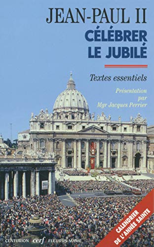 Stock image for Clbrer le Jubil for sale by Librairie Th  la page