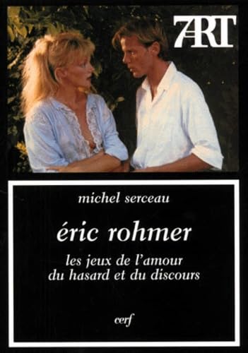 Imagen de archivo de Eric Rohmer: Les Jeux De L'amour Du Hasard Et Du Discours a la venta por Anybook.com