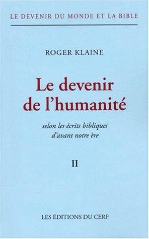 Beispielbild fr Le devenir de l'humanit II zum Verkauf von LibrairieLaLettre2