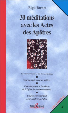 Beispielbild fr Carnet ftes et saisons, numro 41 : 30 mditations avec les Actes des Aptres zum Verkauf von LeLivreVert