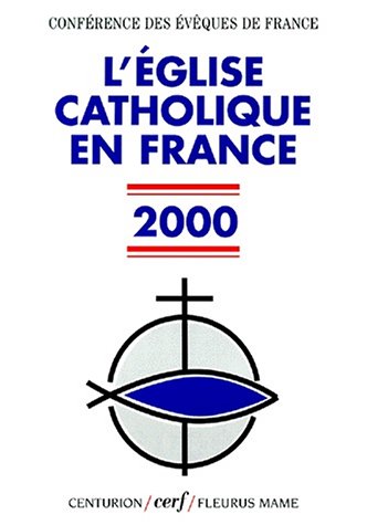 Stock image for L'GLISE CATHOLIQUE EN FRANCE 2000 for sale by Zubal-Books, Since 1961