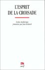 L'ESPRIT DE LA CROISADE (9782204065764) by Richard, Jean