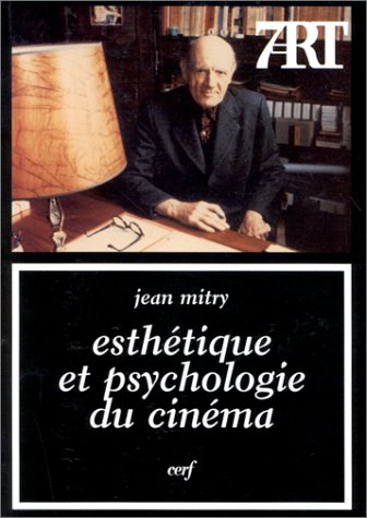 Esthétique et psychologie du cinéma --- [ Collection « Septième Art » N° 111 ]