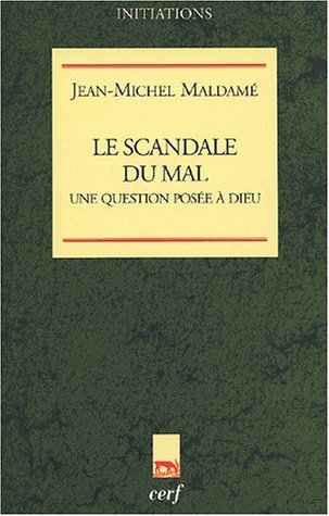 Stock image for Le scandale du mal. Une question pose  Dieu for sale by medimops