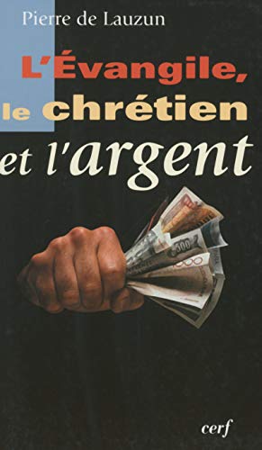 Stock image for L'evangile, le chretien et l'argent for sale by LiLi - La Libert des Livres