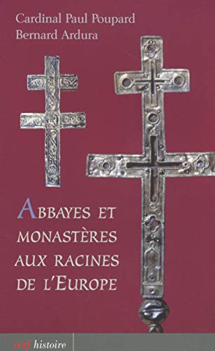 Imagen de archivo de Abbayes Et Monastres Aux Racines De L'europe : Identit Et Crativit, Un Dynamisme Pour Le Iiie Mi a la venta por RECYCLIVRE