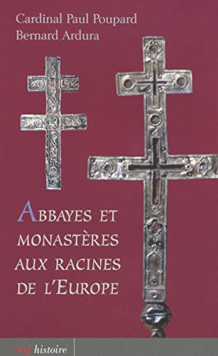 9782204068284: Abbayes et monastres aux racines de l'Europe