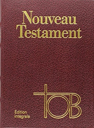 9782204068734: Nouveau Testament TOB - Edition intgrale, reliure cuir bordeaux sous coffret