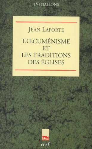 Beispielbild fr L'Oecumnisme et les Traditions des glises zum Verkauf von medimops