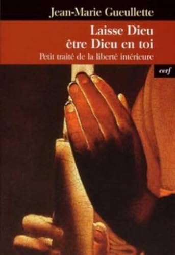 Beispielbild fr Laisse Dieu tre Dieu en toi : Petit trait de la libert intrieure zum Verkauf von Ammareal