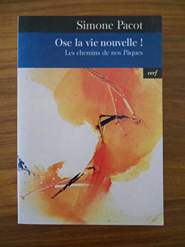 Beispielbild fr L'Evanglisation des profondeurs. Tome 3, Ose la vie nouvelle ! Les chemins de nos Pques zum Verkauf von Ammareal