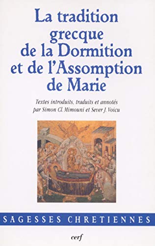 Imagen de archivo de La tradition grecque de la Dormition et de l'Assomption de Marie a la venta por Revaluation Books