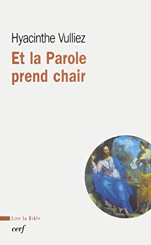 Stock image for Et la parole prend chair for sale by medimops