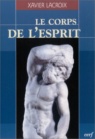Beispielbild fr Le Corps de l'esprit zum Verkauf von Gallix