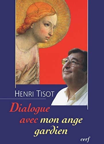Dialogue avec mon ange gardien (SPIRITUALITE) (French Edition)