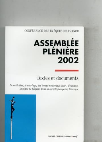 Beispielbild fr Confrence des Evques de France : Assemble plnire 2002 - Textes et documents zum Verkauf von LibrairieLaLettre2